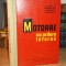 A. LEONTE - MOTOARE CU ARDERE INTERNA - 1961 - 1.620 EX.