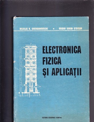 ELECTRONICA FIZICA SI APLICATII foto