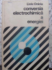Conversia Electrochimica A Energiei - Liviu Oniciu Si Colab. ,414280 foto