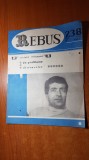 Revista rebus nr. 238 din 20 mai 1967 -total necompletata