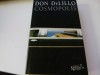 Cosmopolis - Don dE LIllo