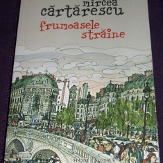 Frumoasele straine - Mircea Cartarescu, Ed. HUMANITAS 2010