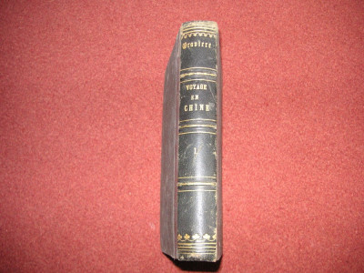 Voyage en Chine - Jurien de la Gravi&amp;egrave;re - Charpentier - 1864 (volumul 1) foto