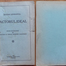 Sperantia , Factorul ideal ; Studii sociologice, Oradea ,1929 ,ed. 1 cu autograf