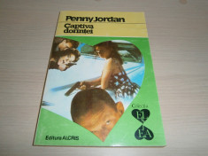 Captiva dorintei-Penny Jordan, ed Alcris 1993, impecabila! foto