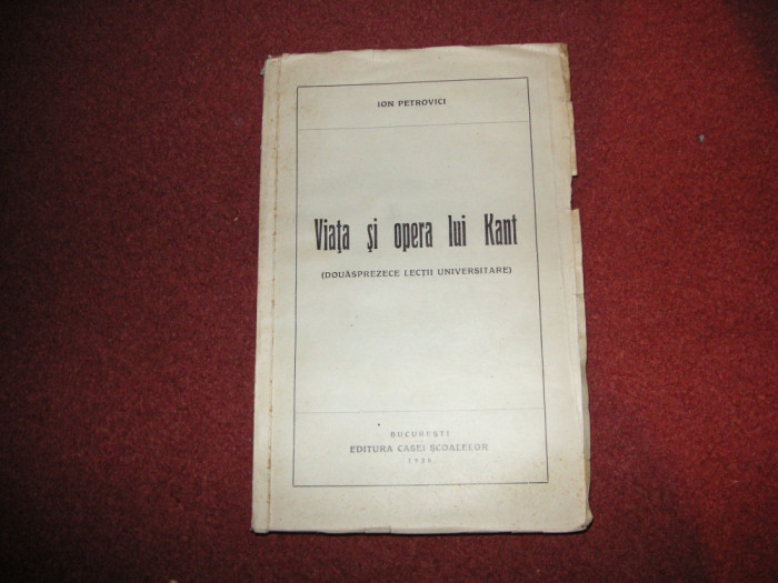 VIATA SI OPERA LUI KANT - ION PETROVICI - 1936