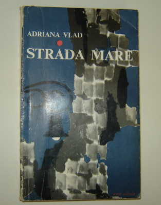 Strada Mare - Adriana Vlad/Annie Bentoiu- Orasul mic te fura-ncet...(Macedonski) foto