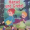 Hansel und Gretel