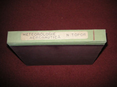 METEOROLOGIE AERONAUTICA - M. Topor, V. Mosoiu, N. Vancea foto