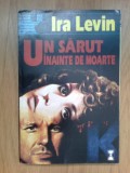 I Ira Levin - Un Sarut Inainte De Moarte
