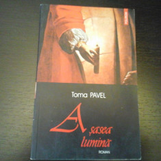 A sasea lumina - Toma Pavel, Polirom, 2004, 259 pag