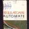 REGULATOARE AUTOMATE
