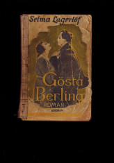 Selma Lagerlof - Gosta Berling, carte veche foto