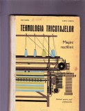 TEHNOLOGIA TRICOTAJELOR, 1966, Alta editura