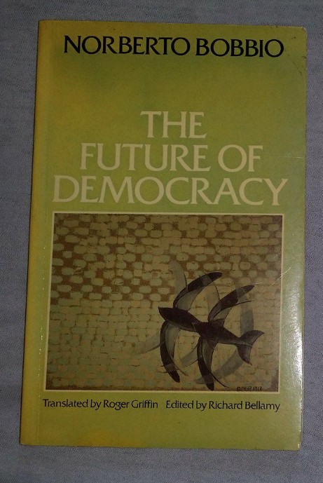 The Future of Democracy / Norberto Bobbio
