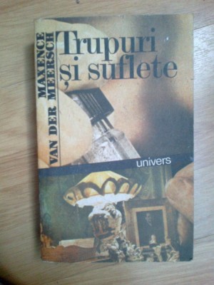 n1 Trupuri Si Suflete - Maxence Van Der Meersch foto