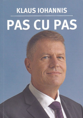 KLAUS IOHANNIS - PAS CU PAS foto