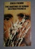 The Anatomy of Human Destructiveness - Erich Fromm, Penguin Books, Filosofie, Engleza, 680 pagini, ISBN 9780805016048