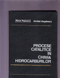 PROCESE CATALITICE IN CHIMIA HIDROCARBURILOR, Alta editura, 1967