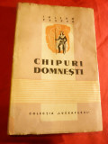 Iulian Vesper - Chipuri Domnesti - Prima Ed. 1944 ed.Luceafarul