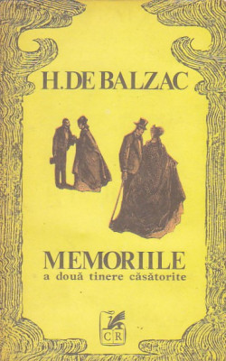 H. DE BALZAC - MEMORIILE A DOUA TINERE CASATORITE foto