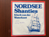 Nordsee shanties frisch von der waterkant single disc vinyl muzica traditionala, VINIL, Pop