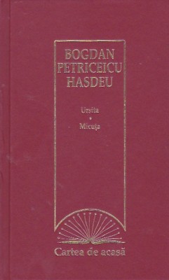 BOGDAN PETRICEICU HASDEU - URSITA. MICUTA foto