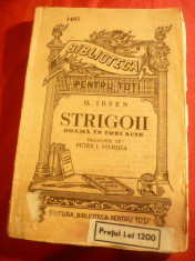 H.Ibsen - Strigoii - anii &amp;#039;40 ,trad. P.I.Sturdza BPT 1493 , 122 pag foto