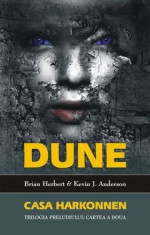Brian Herbert - DUNE - Casa Harkonnen ( Trilogia Preludiului - cartea a doua) foto