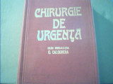 CHIRURGIE DE URGENTA { sub redactia C. Caloghera } / 1980, Alta editura