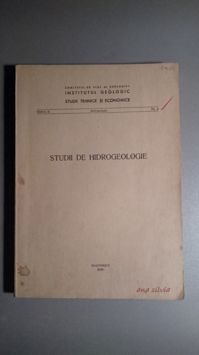 Studii de hidrogeologie - Institutul geologic Bucuresti 1970