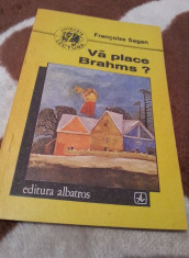 VA PLACE BRAHMS?-FRANCOISE SAGAN foto