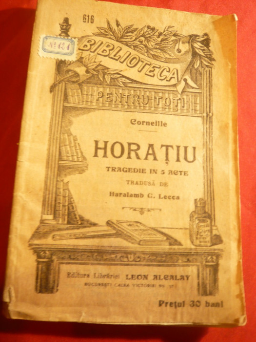 Corneille - Horatiu - inc.sec.XX ,BPT 616 , Libraria Leon Alcalay