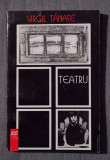 Virgil Tănase - Teatru (Editura Eminescu, 1996 - vezi descriere)