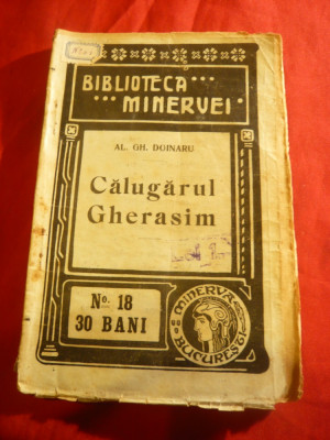 Al.Gh.Doinaru - Calugarul Gherasim - Prima Ed. 1909 - Biblioteca Minerva nr 18 foto
