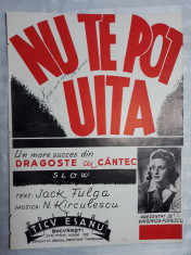 PARTITURA MUZICALA VECHE - PARFUM DE EPOCA - NU TE POT UITA - N.KIRCULESCU foto