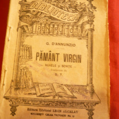 G.D'Annunzio - Pamant virgin -cca.1912 - BPT 873 , trad.S.T. ,Ed.Libr.Leon Alcal