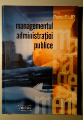 Managementul administratiei publice - Petru Filip foto