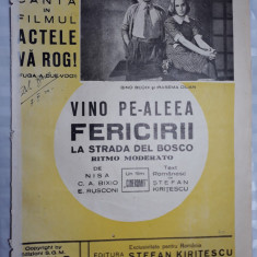 PARTITURA MUZICALA VECHE - VINO PE ALEEA FERICIRII - GINO BECHI - ST.KIRITESCU