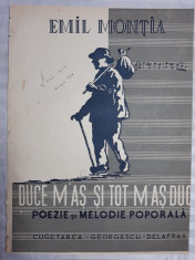 PARTITURA MUZICALA VECHE - DUCE M&amp;#039;AS SI TOT M&amp;#039;AS DUCE - EMIL MONTIA foto