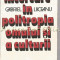 Incercare In Politropia Omului Si A Culturii - Gabriel Liiceanu