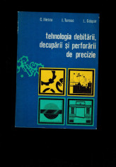 Tehnologia debitarii, decuparii si perforarii de precizie, Iliescu-Tureac-Gaspar foto