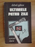 e0d Dehel Gabor - Ultimele Patru Zile