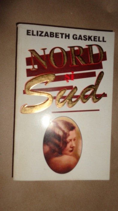 Nord si sud an 1995/621pag.- Elizabeth Gaskell foto mare Nord si sud an 1995/621pag.- Elizabeth Gaskell foto mare