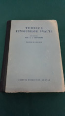 TEHNICA TENSIUNILOR INALTE/ L.I. SIROTINSKI/ 1954 foto