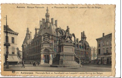 CPI B 10230 CARTE POSTALA - ANVERS. BANCA NATIONALA, STATUIA LEOPOLD I, BELGIA foto