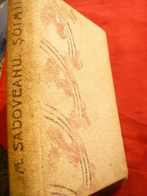 M.Sadoveanu - Soimii -Ed.1938 Cartea Romaneasca ,legata , cartonata , 256 pag foto