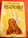 Upton Sinclair - Madona -anii &#039;40 , trad. Lisette D. si Violette F. Ed.Vatra