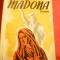 Upton Sinclair - Madona -anii '40 , trad. Lisette D. si Violette F. Ed.Vatra