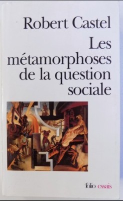 LES METAMORPHOSES DE LA QUESTION SOCIALE par ROBERT CASTEL , 1999 foto